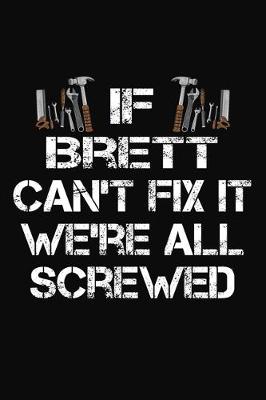 Book cover for If Brett Can't Fix It We're All Screwed