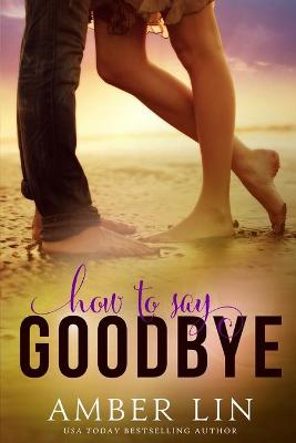 Book cover for How to Say Goodbye
