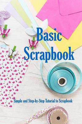 Book cover for Basic Scrapbook