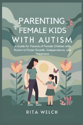 Book cover for Parenting female kids with autism