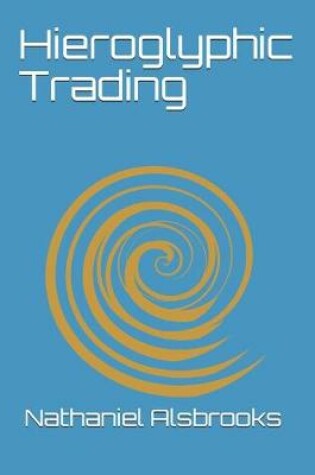 Cover of Hieroglyphic Trading