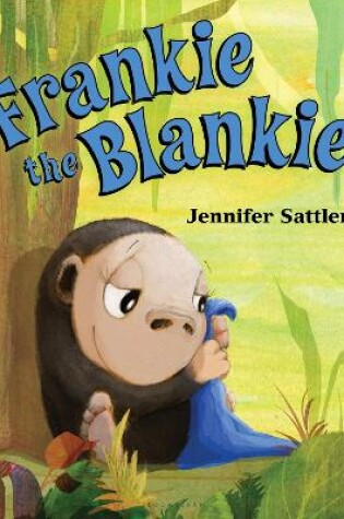 Cover of Frankie the Blankie