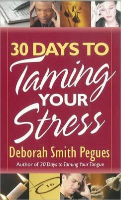 Book cover for 30 Days to Taming Your Stress