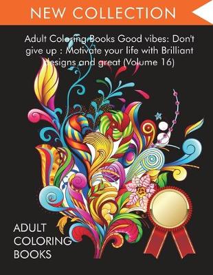 Book cover for Adult Coloring Books Good vibes