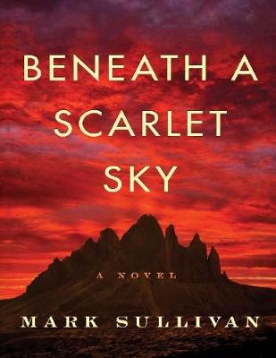 Book cover for Beneath a Scarlet Sky: A Novel
