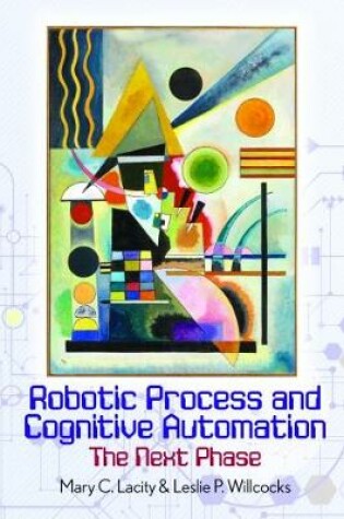 Cover of Robotic Process and Cognitive Automation: The Next Phase