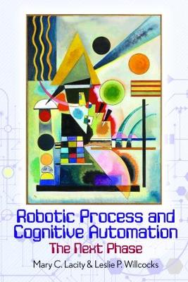 Book cover for Robotic Process and Cognitive Automation: The Next Phase