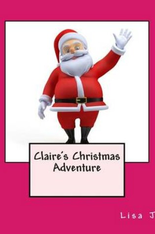 Cover of Claire's Christmas Adventure