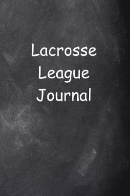 Cover of Lacrosse League Journal Chalkboard Design