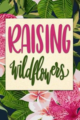 Book cover for Raising Wildflowers