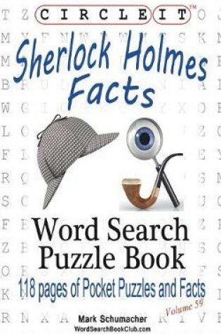 Cover of Circle It, Sherlock Holmes Facts, Word Search, Puzzle Book