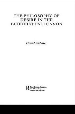 Cover of The Philosophy of Desire in the Buddhist Pali Canon