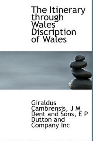 Cover of The Itinerary Through Wales Discription of Wales