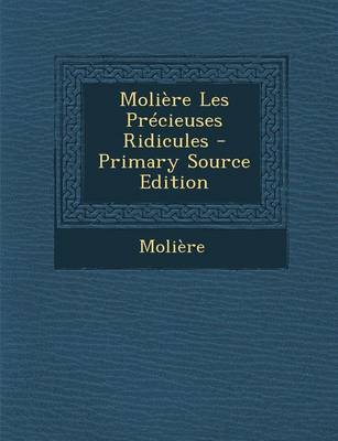 Book cover for Moliere Les Precieuses Ridicules