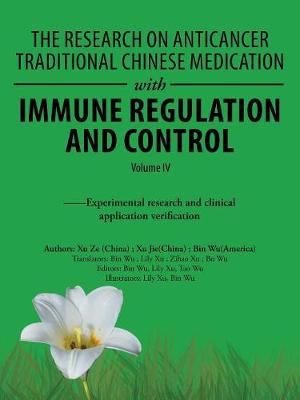 Book cover for The Research on Anticancer Traditional Chinese Medication with Immune Regulation and Control