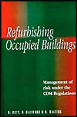Book cover for Refurbishing Occupied Buildings: Management of Risk under the CDM Regulations