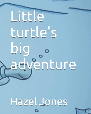 Book cover for Little turtle's big adventure