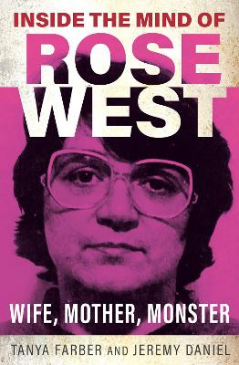 Book cover for Inside the Mind of Rose West