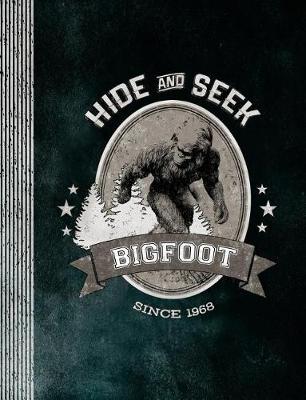 Book cover for Bigfoot Hide And Seek Since 1968