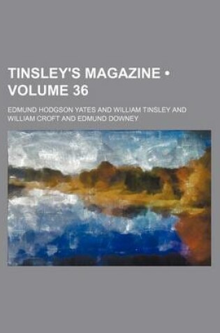 Cover of Tinsley's Magazine (Volume 36)