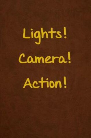 Cover of Lights! Camera! Action!