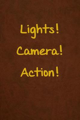 Book cover for Lights! Camera! Action!