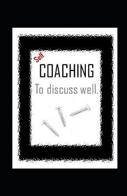 Book cover for Self-COACHING to discuss well.