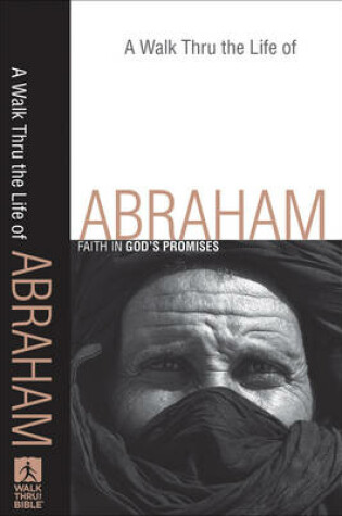 Cover of A Walk Thru the Life of Abraham