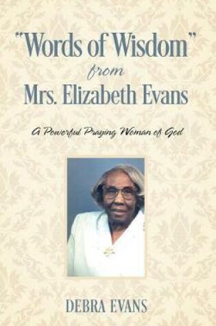 Cover of "Words of Wisdom" From Mrs. Elizabeth Evans