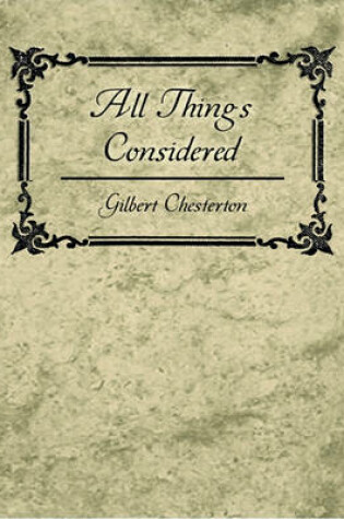 Cover of All Things Considered - Gilbert K. Chesterton