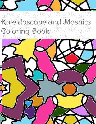 Book cover for Kaleidoscope and Mosaics coloring book