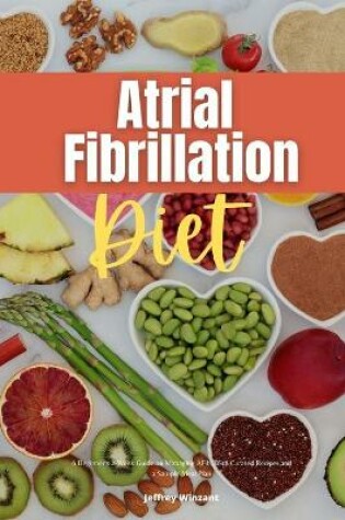 Cover of Atrial Fibrillation Diet