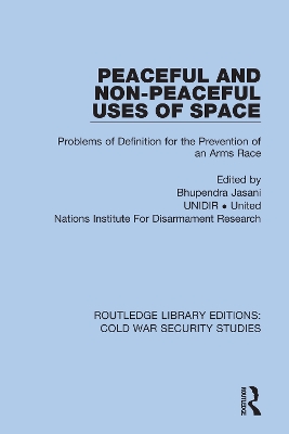 Book cover for Peaceful and Non-Peaceful Uses of Space
