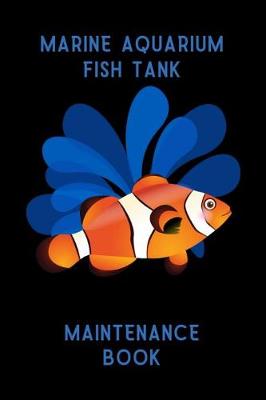 Book cover for Marine Aquarium Fish Tank Maintenance Book