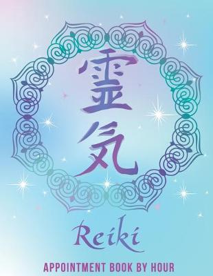 Book cover for Reiki Appointment Book by Hour