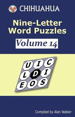 Book cover for Chihuahua Nine-Letter Word Puzzles Volume 14