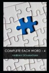 Book cover for Complete Each Word - 4