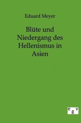 Cover of Blute und Niedergang des Hellenismus in Asien