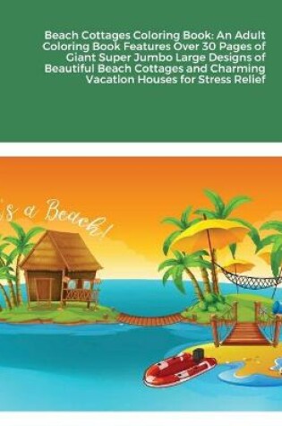 Cover of Beach Cottages Coloring Book