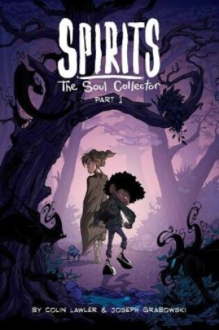 Cover of Spirits: The Soul Collector Volume 1