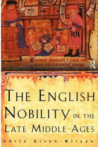 Cover of English Nobility in the Late Middle Ages, The: The Fourteenth-Century Political Community