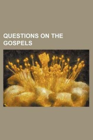 Cover of Questions on the Gospels