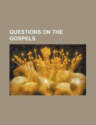 Book cover for Questions on the Gospels