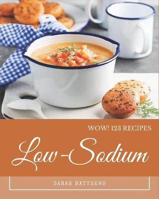 Book cover for Wow! 123 Low-Sodium Recipes