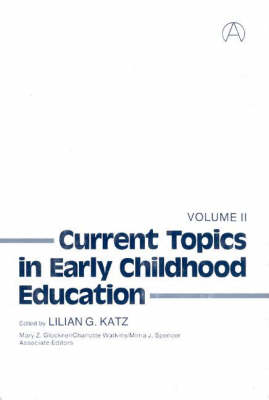 Book cover for Current Topics in Early Childhood Education, Volume 2