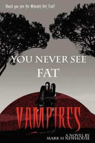 Cover of You Never See Fat Vampires