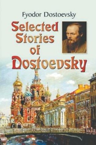 Cover of Selected Stories of Dostoyevsky