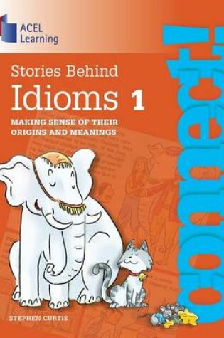 Cover of Stories Behind Idioms 1