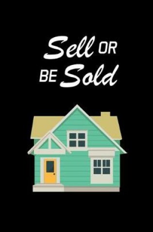 Cover of Sell or Be Sold