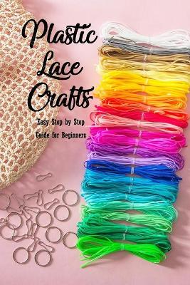 Book cover for Plastic Lace Crafts